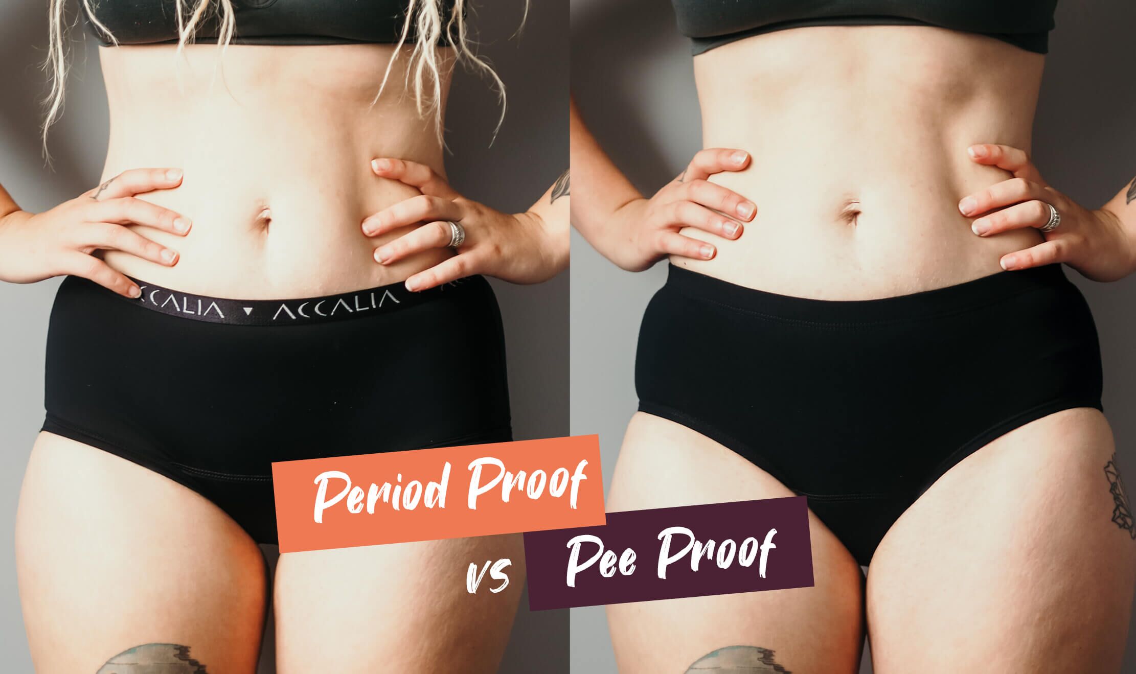 What's the difference between Period Proof & Pee Proof undies?